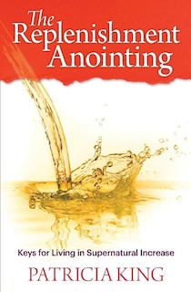 Front cover_The Replenishment Anointing