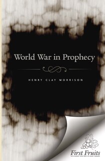 Front cover_The World War in Prophecy