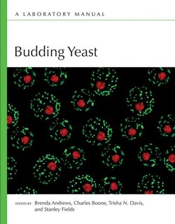 Front cover_Budding Yeast: A Laboratory Manual