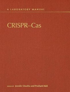 Front cover_CRISPR-Cas: A Laboratory Manual