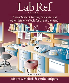 Front cover_Lab Ref, Volume 2, A Handbook of Recipes, Reagents, and Other Reference Tools for Use at the Bench