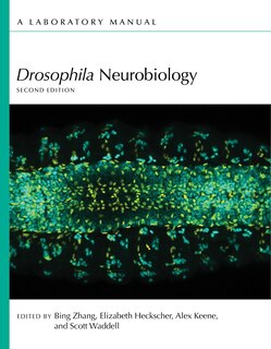 Couverture_Drosophila Neurobiology: A Laboratory Manual, Second Edition