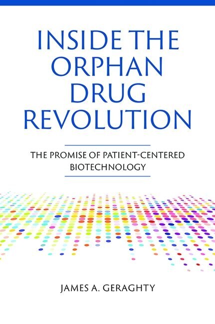 Front cover_Inside The Orphan Drug Revolution