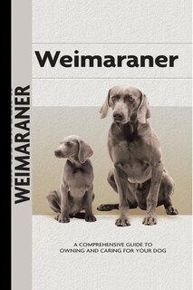 Front cover_Weimaraner (Comprehensive Owner's Guide)