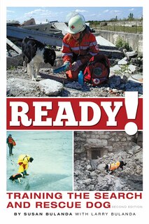 Front cover_Ready! Training the Search and Rescue Dog