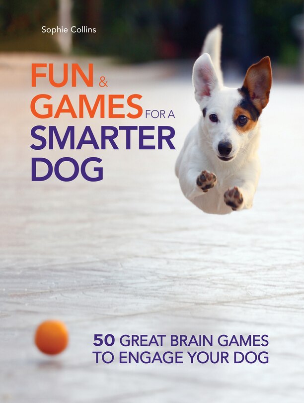 Front cover_Fun & Games for a Smarter Dog