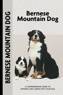 Front cover_Bernese Mountain Dog (Comprehensive Owner's Guide)