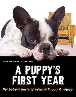 Front cover_The Golden Rules Of Positive Puppy Training