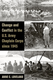 Couverture_Change And Conflict In The U.s. Army Chaplain Corps Since 1945