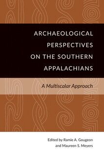 Couverture_Archaeological Perspectives On The Southern Appalachians
