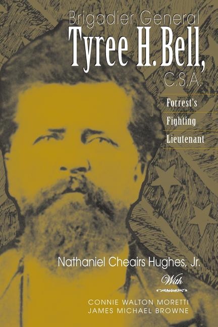 Couverture_Brigadier General Tyree H. Bell, C.s.a.