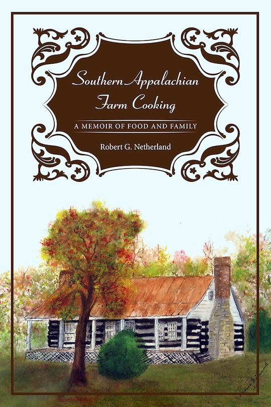 Front cover_Southern Appalachian Farm Cooking