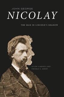 Front cover_John George Nicolay