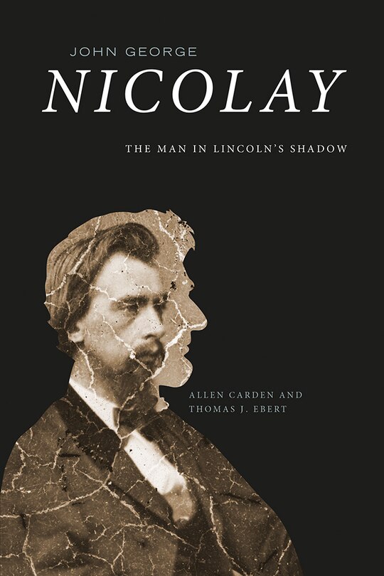 Front cover_John George Nicolay