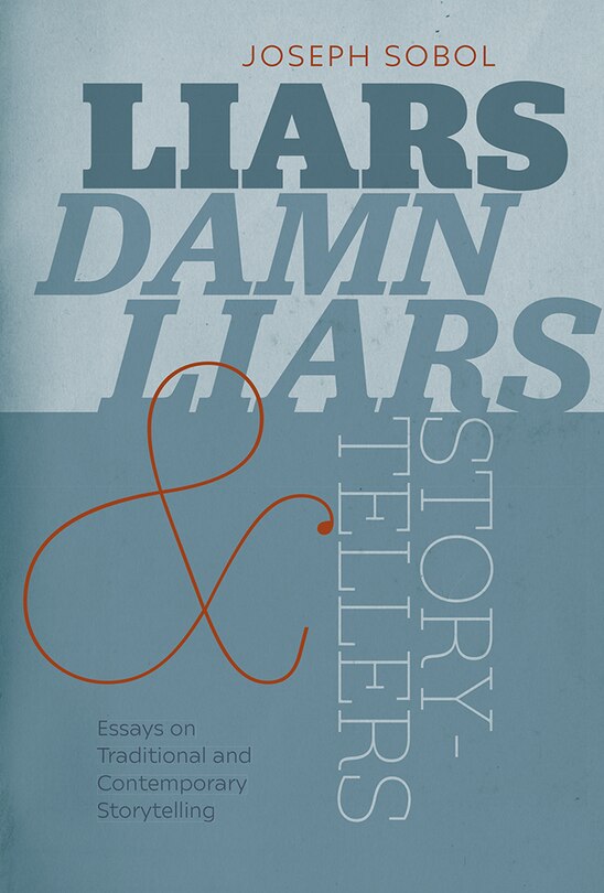 Front cover_Liars, Damn Liars, And Storytellers