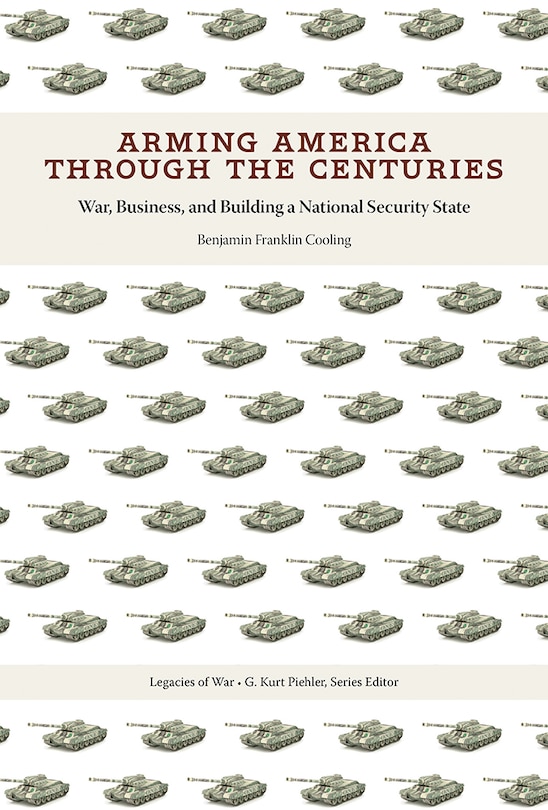 Front cover_Arming America Through The Centuries