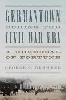 Front cover_Germantown during the Civil War Era