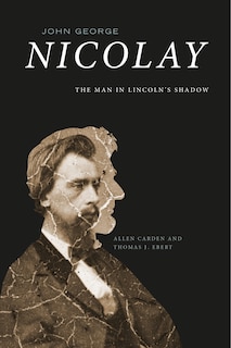 Front cover_John George Nicolay