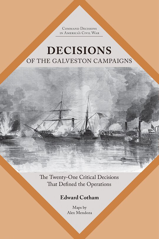 Couverture_Decisions of the Galveston Campaigns