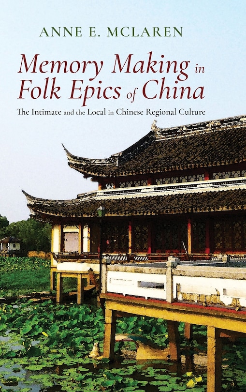 Couverture_Memory Making in Folk Epics of China