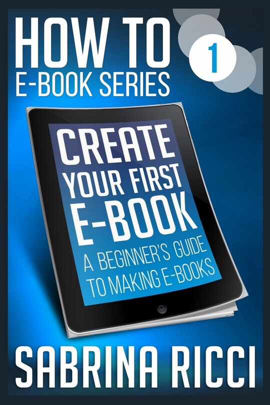Front cover_How to Create Your First Ebook