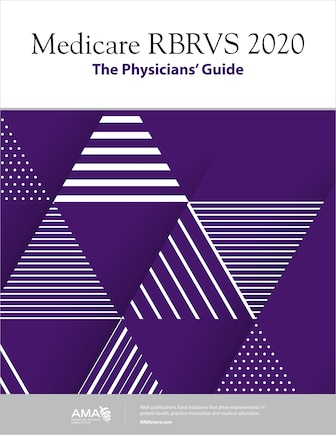 Medicare Rbrvs 2020: The Physicians' Guide