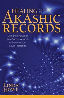 Front cover_Healing Through the Akashic Records