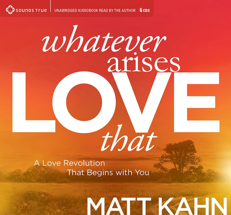 Front cover_Whatever Arises, Love That