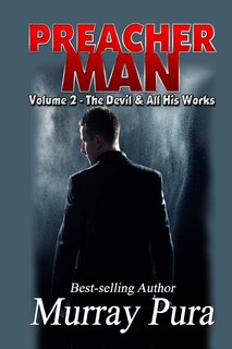 Front cover_Preacher Man Volume 2 The Devil & All His Works
