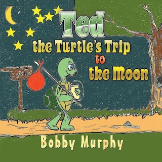 Front cover_Ted The Turtle's Trip To The Moon