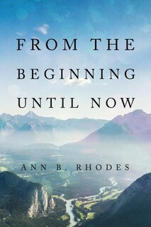 Front cover_From the Beginning Until Now