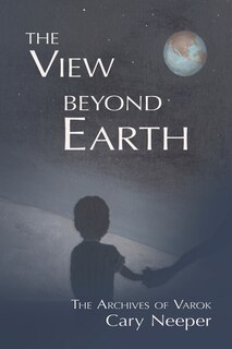 Front cover_The View Beyond Earth