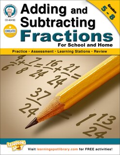 Adding and Subtracting Fractions, Grades 5-8