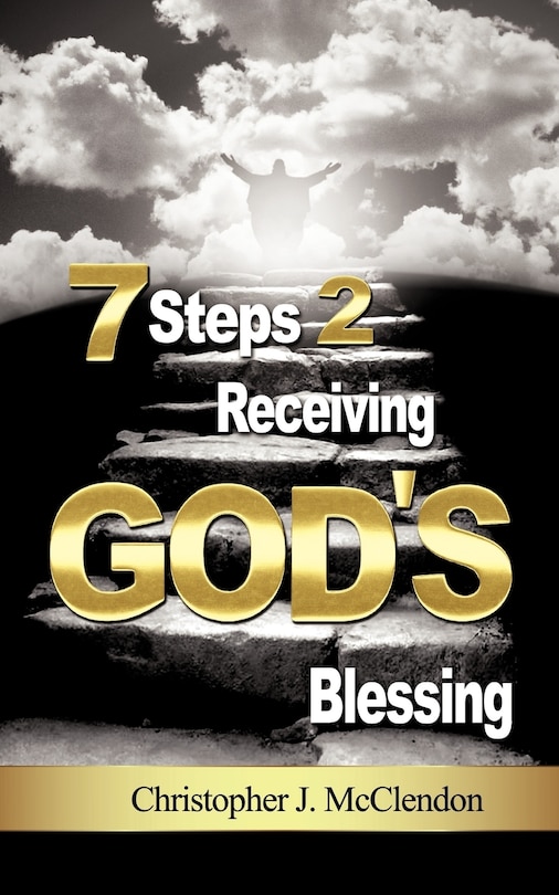 Front cover_7 Steps 2 Receiving Gods Blessing