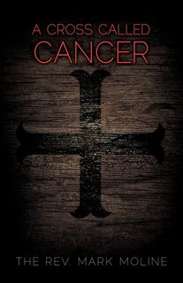 Front cover_A Cross Called Cancer