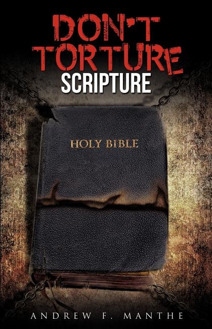 Front cover_Don't Torture Scripture