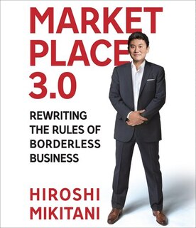 Marketplace 3.0: Rewriting the Rules for Borderless Business