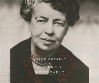 The Autobiography of Eleanor Roosevelt