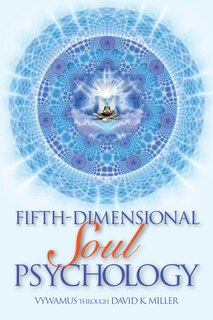 Front cover_Fifth-Dimensional Soul Psychology