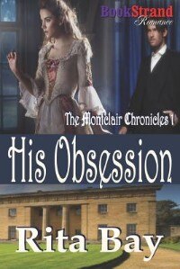 His Obsession [montclair Chronicles 1] (bookstrand Publishing Romance)