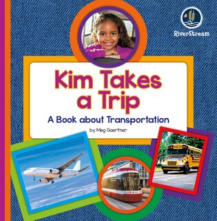 Front cover_My Day Readers: Kim Takes a Trip