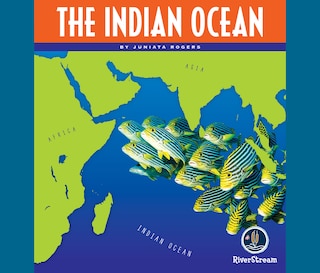 Front cover_Oceans of the World: The Indian Ocean