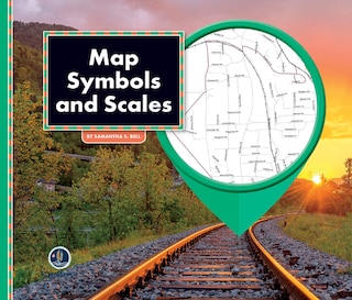 Front cover_All About Maps: Map Symbols & Scales