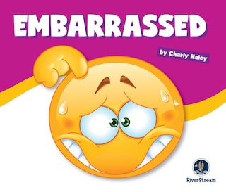 Couverture_Learning About Emotions: Embarrassed