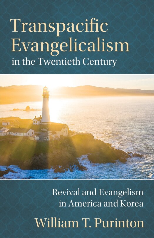 Front cover_Transpacific Evangelicalism in the Twentieth Century