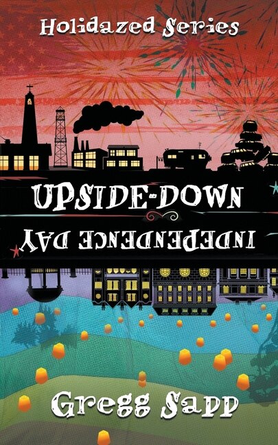 Front cover_Upside-Down Independence Day
