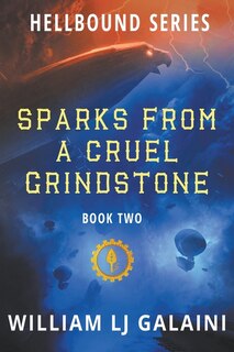 Front cover_Sparks from a Cruel Grindstone