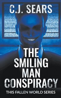 Front cover_The Smiling Man Conspiracy