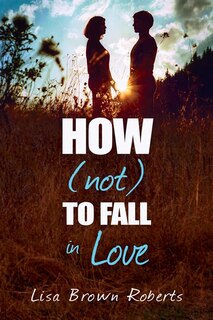Couverture_How (not) To Fall In Love
