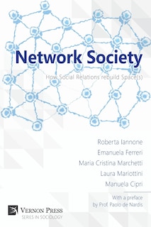 Front cover_Network Society; How Social Relations Rebuild Space(s)